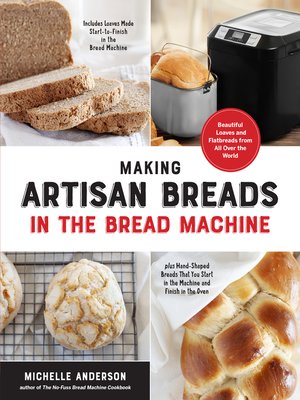cover image of Making Artisan Breads in the Bread Machine